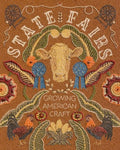 State Fairs: Growing American Craft - Hardcover